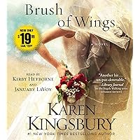 A Brush of Wings: A Novel (Angels Walking) A Brush of Wings: A Novel (Angels Walking) Paperback Kindle Audible Audiobook Hardcover Audio CD