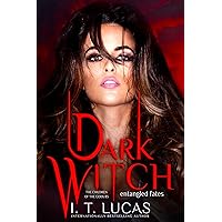 Dark Witch: Entangled Fates (The Children Of The Gods Paranormal Romance Book 83)