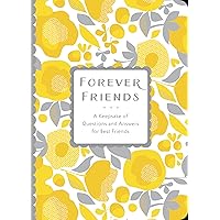 Forever Friends: A Keepsake of Questions and Answers for Best Friends (Volume 25) (Creative Keepsakes, 25)