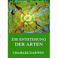 Über die Entstehung der Arten (German Edition) Über die Entstehung der Arten (German Edition) Kindle Hardcover Paperback