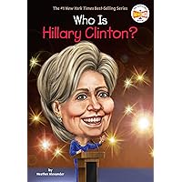 Who Is Hillary Clinton? (Who Was?) Who Is Hillary Clinton? (Who Was?) Paperback Kindle Audible Audiobook Library Binding Audio CD