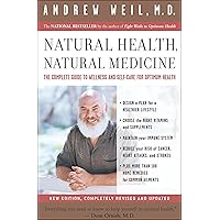 Natural Health, Natural Medicine: The Complete Guide to Wellness and Self-Care for Optimum Health Natural Health, Natural Medicine: The Complete Guide to Wellness and Self-Care for Optimum Health Kindle Paperback Audible Audiobook