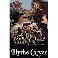 A Socialite's Abduction (Western Destinies Book 1) A Socialite's Abduction (Western Destinies Book 1) Kindle Audible Audiobook Paperback