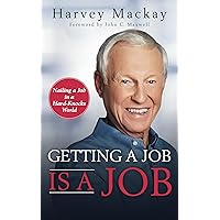 Getting a Job is a Job: Nailing a Job in a Hard Knock World Getting a Job is a Job: Nailing a Job in a Hard Knock World Paperback Kindle Audible Audiobook Hardcover Audio CD