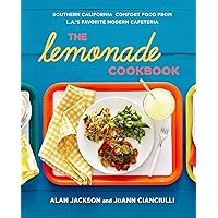 The Lemonade Cookbook: Southern California Comfort Food from L.A.'s Favorite Modern Cafeteria The Lemonade Cookbook: Southern California Comfort Food from L.A.'s Favorite Modern Cafeteria Hardcover Kindle