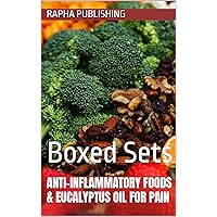 Anti-inflammatory Foods & Eucalyptus Oil for Pain: Boxed Sets