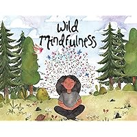 Wild Mindfulness Wild Mindfulness Paperback Hardcover