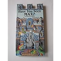 Have You Seen Max? a Pop-up Book Have You Seen Max? a Pop-up Book Hardcover Pop-Up