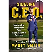 Sideline CEO: Leadership Principles from Championship Coaches Sideline CEO: Leadership Principles from Championship Coaches Hardcover Audible Audiobook Kindle Paperback