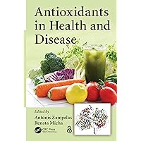 Antioxidants in Health and Disease Antioxidants in Health and Disease Kindle Hardcover Paperback