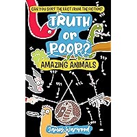 Truth or Poop? Amazing Animals: the true or false quiz book for the whole family (Truth or Poop: true or false quiz book 1) Truth or Poop? Amazing Animals: the true or false quiz book for the whole family (Truth or Poop: true or false quiz book 1) Kindle Paperback Audible Audiobook
