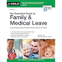 Essential Guide to Family & Medical Leave, The