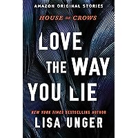 Love the Way You Lie (House of Crows Book 4) Love the Way You Lie (House of Crows Book 4) Kindle Audible Audiobook
