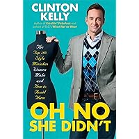 Oh No She Didn't: The Top 100 Style Mistakes Women Make and How to Avoid Them Oh No She Didn't: The Top 100 Style Mistakes Women Make and How to Avoid Them Hardcover Kindle