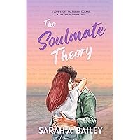 The Soulmate Theory The Soulmate Theory Kindle Paperback
