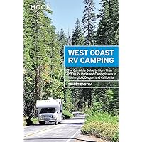 Moon West Coast RV Camping: The Complete Guide to More Than 2,300 RV Parks and Campgrounds in Washington, Oregon, and California (Moon Outdoors) Moon West Coast RV Camping: The Complete Guide to More Than 2,300 RV Parks and Campgrounds in Washington, Oregon, and California (Moon Outdoors) Paperback Kindle