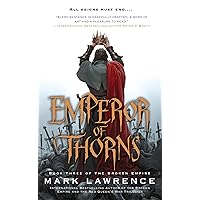Emperor of Thorns (The Broken Empire Book 3) Emperor of Thorns (The Broken Empire Book 3) Kindle Audible Audiobook Mass Market Paperback Paperback Hardcover Audio CD