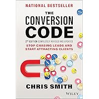 The Conversion Code: Stop Chasing Leads and Start Attracting Clients The Conversion Code: Stop Chasing Leads and Start Attracting Clients Hardcover Audible Audiobook Kindle Audio CD