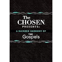 The Chosen Presents: A Blended Harmony of the Gospels The Chosen Presents: A Blended Harmony of the Gospels Imitation Leather Audible Audiobook Kindle