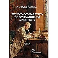 Estudio Comparativo de los Evangelios Sinópticos (Spanish Edition) Estudio Comparativo de los Evangelios Sinópticos (Spanish Edition) Kindle Paperback