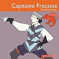 Capitaine Fracasse Capitaine Fracasse Kindle Audible Audiobook Hardcover Paperback Mass Market Paperback Pocket Book