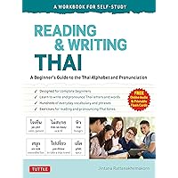 Reading & Writing Thai: A Workbook for Self-Study: A Beginner's Guide to the Thai Alphabet and Pronunciation (Free Online Audio and Printable Flash Cards) Reading & Writing Thai: A Workbook for Self-Study: A Beginner's Guide to the Thai Alphabet and Pronunciation (Free Online Audio and Printable Flash Cards) Paperback Kindle