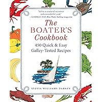 The Boater's Cookbook: 450 Quick & Easy Galley-Tested Recipes The Boater's Cookbook: 450 Quick & Easy Galley-Tested Recipes Paperback Kindle