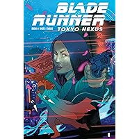 Blade Runner: Tokyo Nexus A #1