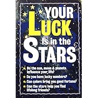 Your Luck is in the Stars