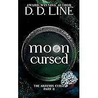 Moon Cursed: A Paranormal University Romance (The Artemis Curse Book 2) Moon Cursed: A Paranormal University Romance (The Artemis Curse Book 2) Kindle Paperback