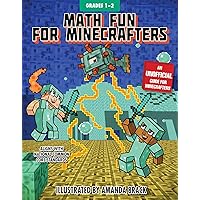 Math Fun for Minecrafters: Grades 1–2 (Math for Minecrafters) Math Fun for Minecrafters: Grades 1–2 (Math for Minecrafters) Paperback Spiral-bound