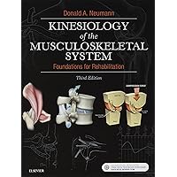 Kinesiology of the Musculoskeletal System: Foundations for Rehabilitation Kinesiology of the Musculoskeletal System: Foundations for Rehabilitation Hardcover Kindle