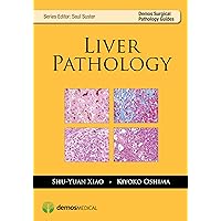 Liver Pathology (Demos Surgical Pathology Guides) Liver Pathology (Demos Surgical Pathology Guides) Kindle Paperback