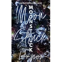 Moonstruck: Student Teacher Forbidden Romance Moonstruck: Student Teacher Forbidden Romance Kindle Paperback