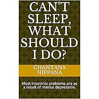 Can't sleep, what should I do?: Most insomnia problems are as a result of mental depression. (1)