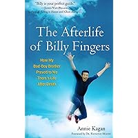 The Afterlife of Billy Fingers: How My Bad-Boy Brother Proved to Me There's Life After Death The Afterlife of Billy Fingers: How My Bad-Boy Brother Proved to Me There's Life After Death Paperback Audible Audiobook Kindle MP3 CD