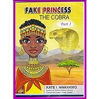 FAKE PRINCESS - THE COBRA FAKE PRINCESS - THE COBRA Kindle