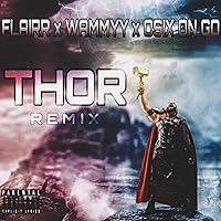 Thor (remix) [Explicit]