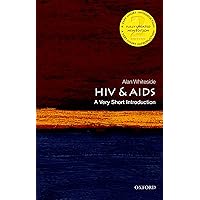 HIV & AIDS: A Very Short Introduction (Very Short Introductions) HIV & AIDS: A Very Short Introduction (Very Short Introductions) Paperback Kindle