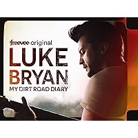 Luke Bryan: My Dirt Road Diary Season 1