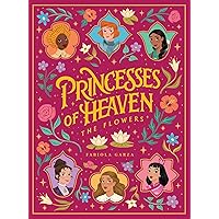 Princesses of Heaven: The Flowers Princesses of Heaven: The Flowers Hardcover