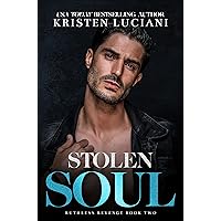 Stolen Soul: A Dark Mafia Forced Marriage Romance (Ruthless Revenge Book 2) Stolen Soul: A Dark Mafia Forced Marriage Romance (Ruthless Revenge Book 2) Kindle Paperback