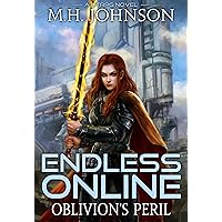 Endless Online: Oblivion's Peril: A LitRPG Adventure - Book 4