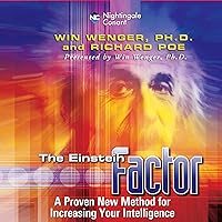 The Einstein Factor: A Proven New Method for Increasing Your Intelligence The Einstein Factor: A Proven New Method for Increasing Your Intelligence Audible Audiobook Paperback Kindle Hardcover Audio CD