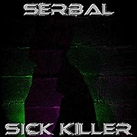 Sick Killer Sick Killer MP3 Music