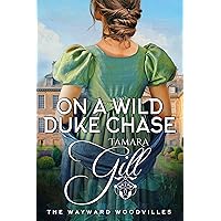 On a Wild Duke Chase (The Wayward Woodvilles Book 2)