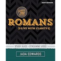 Romans Bible Study Guide plus Streaming Video: Live with Clarity (Beautiful Word Bible Studies) Romans Bible Study Guide plus Streaming Video: Live with Clarity (Beautiful Word Bible Studies) Paperback Kindle