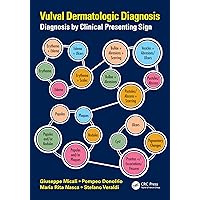 Vulval Dermatologic Diagnosis: Diagnosis by Clinical Presenting Sign Vulval Dermatologic Diagnosis: Diagnosis by Clinical Presenting Sign Kindle Paperback Mass Market Paperback