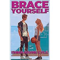 Brace Yourself: Sophomore Year Brace Yourself: Sophomore Year Kindle Hardcover Paperback