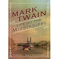 Life on the Mississippi Life on the Mississippi Audio CD Mass Market Paperback Audible Audiobook Kindle Hardcover MP3 CD Paperback Pocket Book
